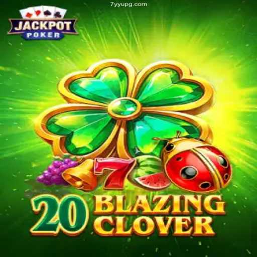 Discover the Excitement of 20BlazingClover at 7YYU.com
